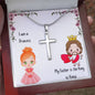 I am a Princess. My Father is the King of Kings. v4, Stainless Steel Cross Necklace, Gift for Confirmation, Gift for Easter, Gift Dad to Daughter