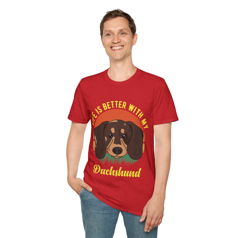 Life is Better with My Dachshund. Unisex comfy short sleeve t-shirt.