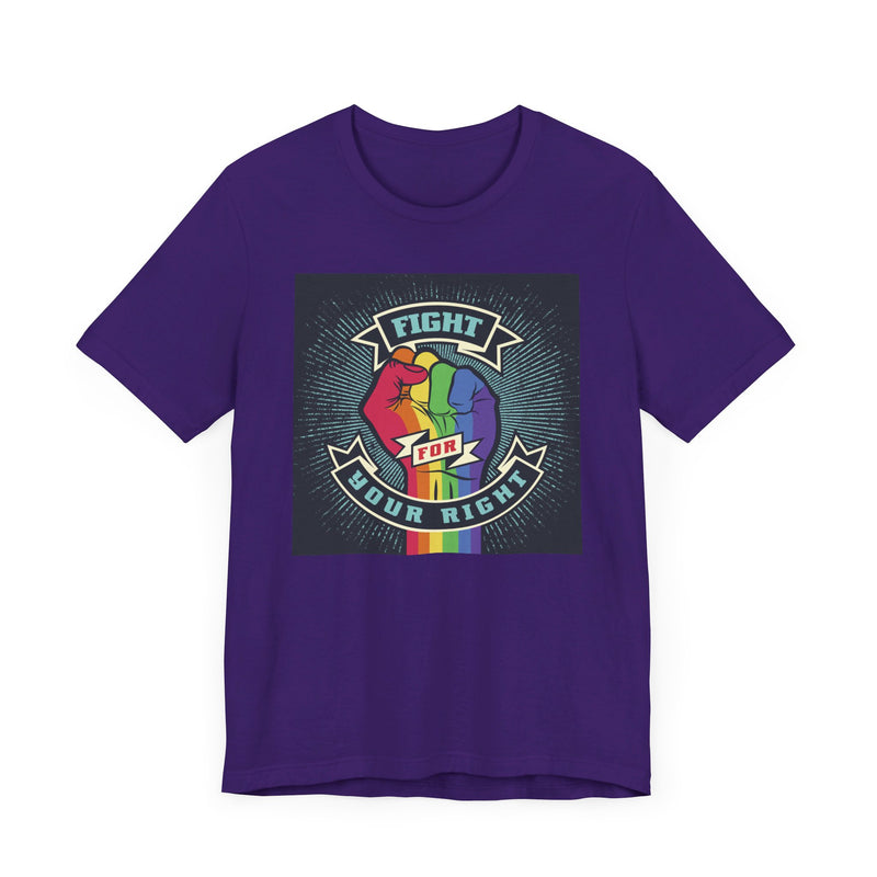 PRIDE Fight for Your Right T-shirt.  Unisex comfy casual t-shirt with short sleeves.