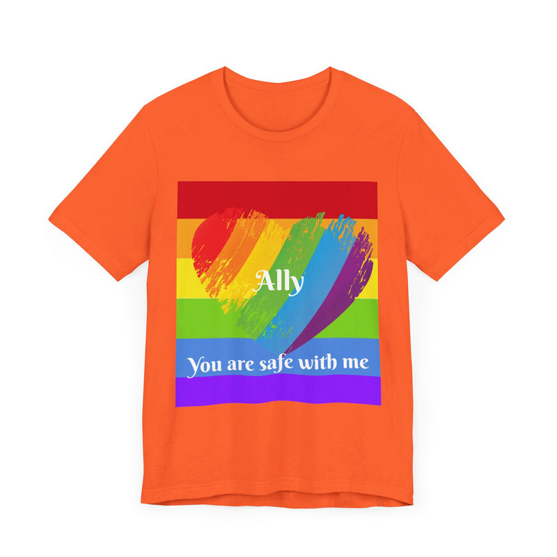 Ally – You Are Safe With Me" Unisex Comfy Casual T-Shirt, Short Sleeves